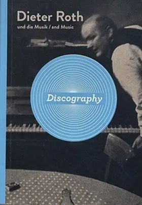 Roth / Paravicini |  Dieter Roth und die Musik | Buch |  Sack Fachmedien