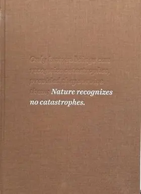 Paravicini / Wiesmann / Anselmetti |  Nature recognizes no catastrophes. | Buch |  Sack Fachmedien