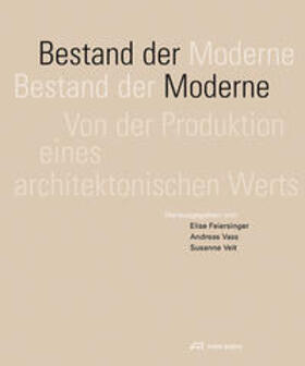 Feiersinger / Vass / Veit | Bestand der Moderne | Buch | 978-3-906027-03-6 | sack.de