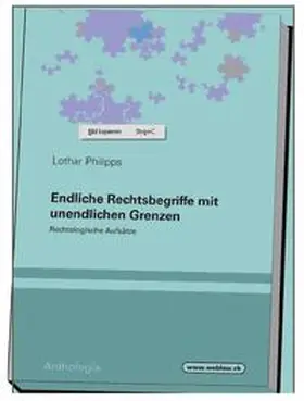 Philipps |  Endliche Rechtsbegriffe mit unendlichen Grenzen | Buch |  Sack Fachmedien