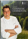 Lehmann |  La haute cuisine de l'Emmental | Buch |  Sack Fachmedien