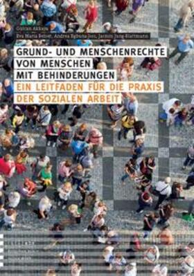 Akkaya / Belser / Egbuna-Joss | Grund- und Menschenrechte von Menschen mit Behinderungen | Buch | 978-3-906036-23-6 | sack.de