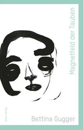 Gugger | Magnetfeld der Tauben | Buch | 978-3-906037-59-2 | www.sack.de