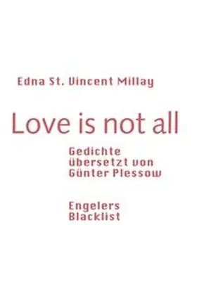 Millay |  Love is not all | Buch |  Sack Fachmedien