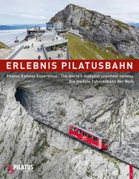 Fink / Krebs / Volken |  Erlebnis Pilatusbahn - Pilatus Railway Experience | Buch |  Sack Fachmedien
