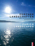 von Arx |  Zürcher Landschaften - Natur-und Kulturlandschaften | Buch |  Sack Fachmedien