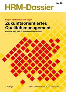 Schmidt / Mayer |  Zukunftsorientiertes Qualitätsmanagement | Buch |  Sack Fachmedien