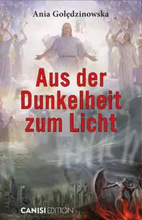 Goledzinowska |  Aus der Dunkelheit zum Licht | Buch |  Sack Fachmedien