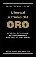 Bocker / Müller |  Libertad a través del Oro | Buch |  Sack Fachmedien