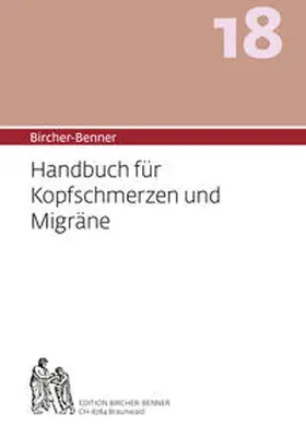 Bircher |  Bircher-Benner 18 Handbuch für Kopfschmerzen und Migräne | Buch |  Sack Fachmedien