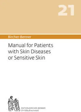 Bircher |  Bircher-Benner 21 Manual for Patients with Skin Diseases or Sensitive Skin | Buch |  Sack Fachmedien