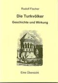 Fischer |  Die Turkvölker | Buch |  Sack Fachmedien