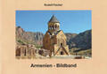Fischer |  Armenien - Bildband | Buch |  Sack Fachmedien