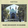 Fischer |  Irans Geschichte in Bildern | Buch |  Sack Fachmedien