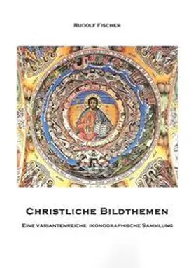 Fischer |  Christliche Bildthemen | Buch |  Sack Fachmedien