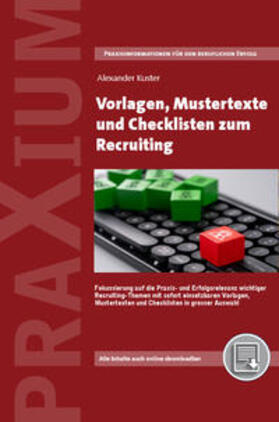 Kuster | Vorlagen, Mustertexte und Checklisten für das Recruiting | Buch | 978-3-906092-42-3 | sack.de