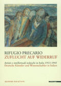 Voigt / Henze |  Rifugio Precario - Zuflucht auf Widerruf /Artisti e intellettuali tedeschi in Italia 1933-1945 | Buch |  Sack Fachmedien