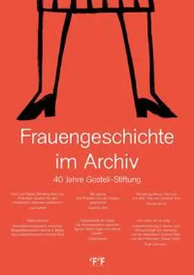 Gosteli-Stiftung / Amlinger |  Frauengeschichte im Archiv | Buch |  Sack Fachmedien