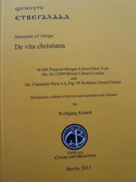 Kosack | Shenoute of Atripe "De vita christiana" | Buch | 978-3-906206-00-4 | sack.de