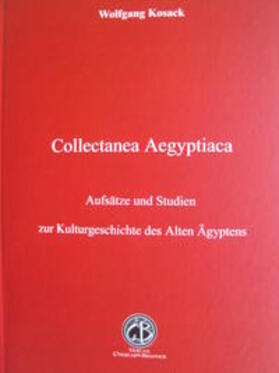 Kosack | Collectanea Aegyptiaca | Buch | 978-3-906206-08-0 | sack.de