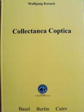 Kosack | Collectanea Coptica | Buch | 978-3-906206-13-4 | sack.de