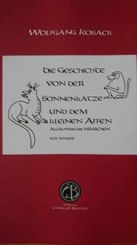 Kosack |  Die Geschichte von der Sonnenkatze und dem kleinen Affen | Buch |  Sack Fachmedien
