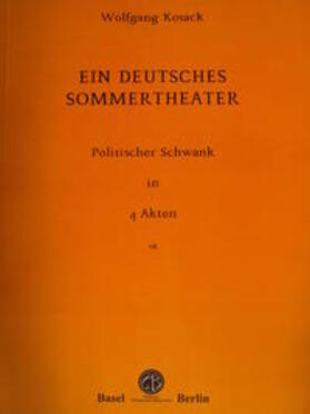 Kosack | Ein deutsches Sommertheater | Buch | 978-3-906206-33-2 | sack.de