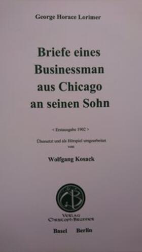 Kosack | Briefe eines Businessman aus Chicago an seinen Sohn | Buch | 978-3-906206-35-6 | sack.de