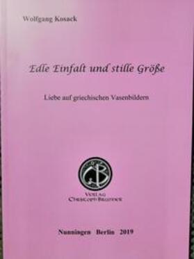 Kosack |  Edle Einfalt und stille Grösse | Buch |  Sack Fachmedien