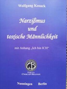 Kosack | Narzissmus und toxische Männlichkeit | Buch | 978-3-906206-83-7 | sack.de