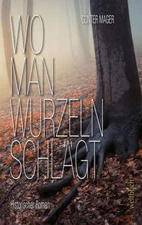 Mager |  Wo man Wurzeln schlägt | Buch |  Sack Fachmedien