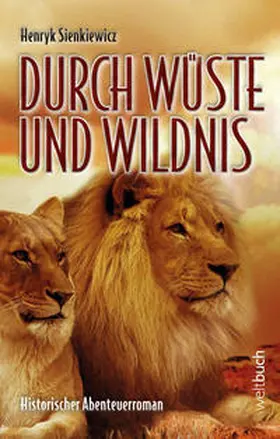 Sienkiewicz |  DURCH WÜSTE UND WILDNIS | Buch |  Sack Fachmedien