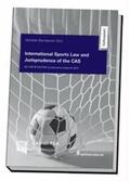 Bernasconi |  International Sports Law and Jurisprudence of The CAS | Buch |  Sack Fachmedien