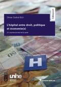 Guillod |  L'Hopital entre droit, politique et économie – 21ème Journée de droit de la santé | Buch |  Sack Fachmedien