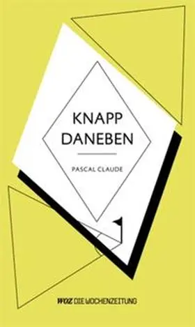 Claude |  Knapp daneben | Buch |  Sack Fachmedien