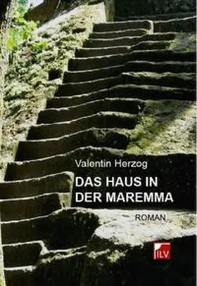 Herzog |  Das Haus in der Maremma | Buch |  Sack Fachmedien