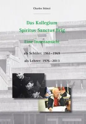 Stünzi |  DAS KOLLEGIUM SPIRITUS SANCTUS BRIG. | Buch |  Sack Fachmedien