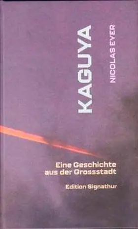 EYER / EDITION SIGNAThUR |  KAGUYA | Buch |  Sack Fachmedien