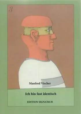 Vischer / Oetterli Hohlenbaum |  ICH BIN FAST IDENTISCH | Buch |  Sack Fachmedien