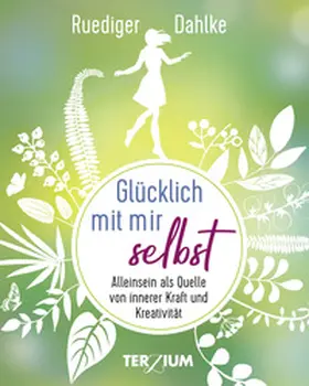 Dahlke |  Glücklich mit mir selbst | Buch |  Sack Fachmedien