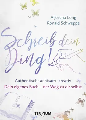 Long / Schweppe | Schreib dein Ding! | E-Book | sack.de