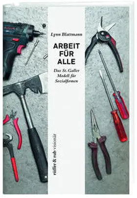 Blattmann |  Arbeit für Alle | eBook | Sack Fachmedien