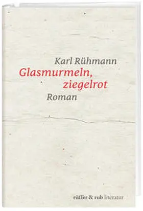 Rühmann |  Glasmurmeln, ziegelrot | eBook | Sack Fachmedien