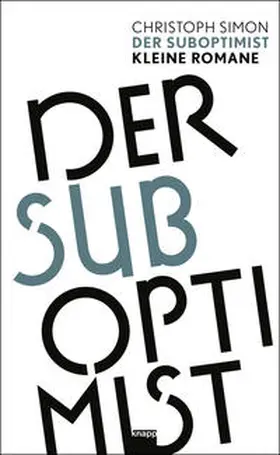 Simon |  Der Suboptimist | Buch |  Sack Fachmedien