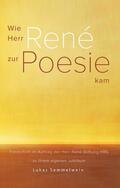 Semmelwein / Schmid |  Wie Herr René zur Poesie kam | eBook | Sack Fachmedien
