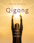 Schmid |  Qigong | Buch |  Sack Fachmedien