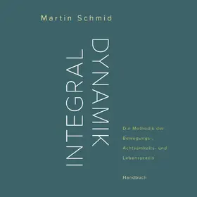 Schmid |  Integraldynamik | eBook | Sack Fachmedien