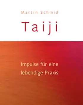 Schmid |  Taiji | Buch |  Sack Fachmedien