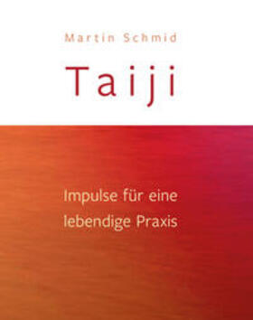Schmid | Taiji | Buch | 978-3-906318-21-9 | sack.de
