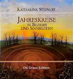 Steinert |  Jahreskreise in Bildern und Sinnbildern | Buch |  Sack Fachmedien